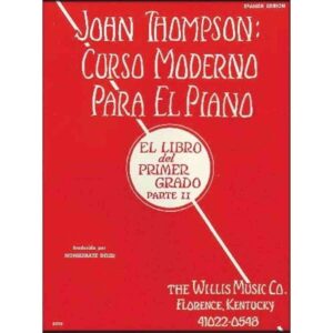 JOHN THOMPSON CURSO MODERNO PARA EL PIANO II (INGLÉS)