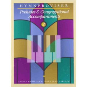 PRELUDIOS Y ACOMPAÑAMIENTOS CONGREGACIONALES 2