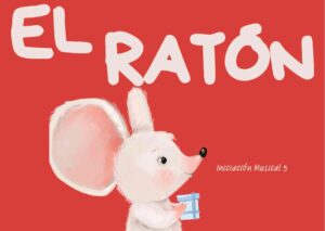 El Ratón Iniciación Musical 3