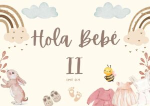 Hola Bebé II